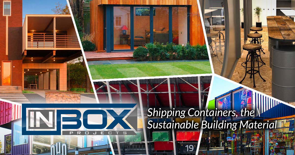 Iso Container Conversions Shipping Containers, the Sustainable Building Material
